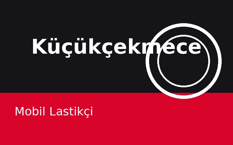 Küçükçekmece Mobil Lastikçi